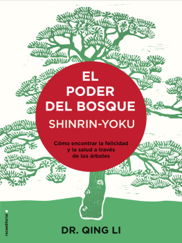 Dr. Qing Li Sigue al autor Qing Li Seguir El poder del bosque. Shinrin-Yoku: Cómo encontrar la felicidad y la salud a través de los árboles