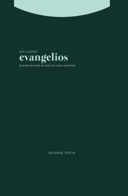 José LuisCalvo Martínez (ed.) Los cuatro evangelios: Edición bilingüe