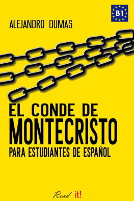 Alejandro Dumas - El conde de Montecristo para estudiantes de español: Nivel B2. Intermedio
