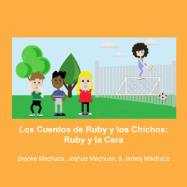 Brooke Machuca Los Cuentos de Ruby y los Chicos: Ruby y la Cerca