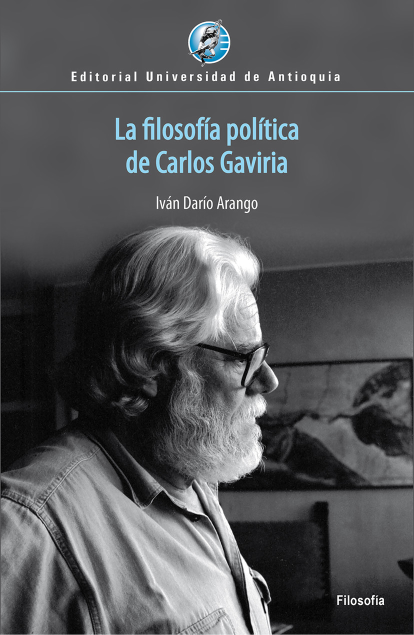Iván Darío Arango La filosofía política de Carlos Gaviria Filosofía Editorial - photo 2