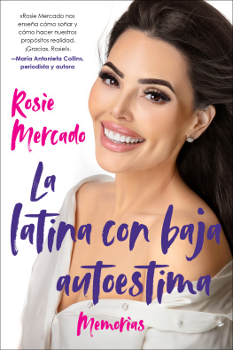 Rosie Mercado La latina con baja (The Girl with the Self-Esteem Issues): Memorias