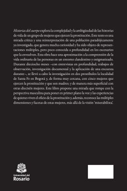 Angélica Cardozo Cadavid Historias del cuerpo: Experiencias de mujeres que ejercen la prostitución