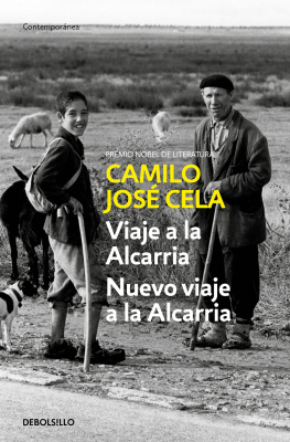 Camilo José Cela Viaje a la Alcarria seguido de Nuevo viaje a La Alcarria