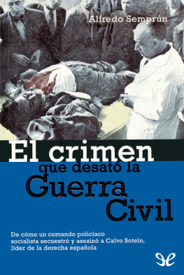 Alfredo Semprún El crimen que desató la Guerra Civil