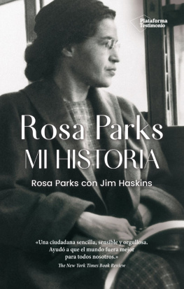 Rosa Parks Rosa Parks: Mi historia