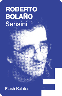 Roberto Bolaño - Sensini