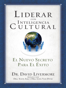 David Livermore Liderar con inteligencia cultural: El nuevo secreto para el éxito