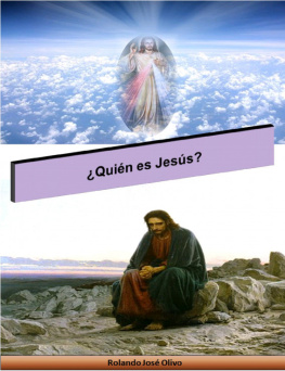 Rolando José Olivo - ¿Quién es Jesús?