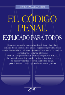 Xavier Tayadella Prat - El código penal explicado para todos