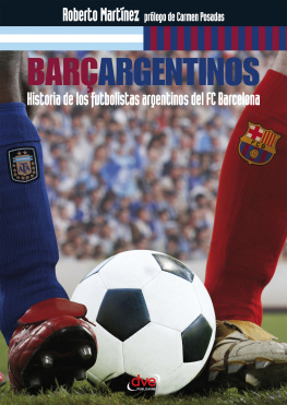 Roberto Martínez Barçargentinos--Historia de los futbolistas argentinos del FC Barcelona