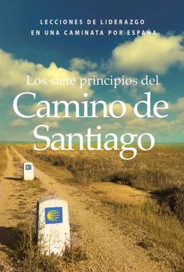 Victor Prince - Los siete principios del Camino de Santiago: Lecciones de liderazgo en un caminata por España