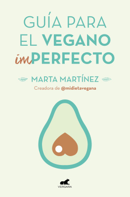 Marta Martínez Canal - Guía para el vegano (Im)Perfecto