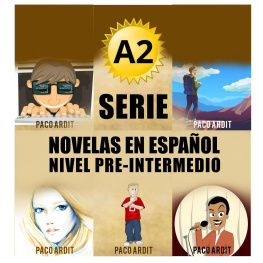 Paco Ardit - A2--Serie Novelas en Español Nivel Pre-Intermedio