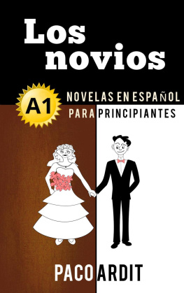 Paco Ardit Los novios--Novelas en español para principiantes (A1)