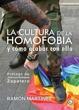 Ramón Martínez La cultura de la homofobia y cómo acabar con ella