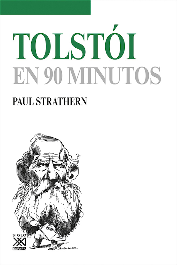 Siglo XXI Paul Strathern Tolstói en 90 minutos Traducción Sandra - photo 1