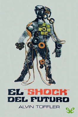 Alvin Toffler - El «shock» del futuro