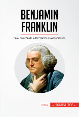 50Minutos Benjamin Franklin: En el corazón de la Revolución estadounidense