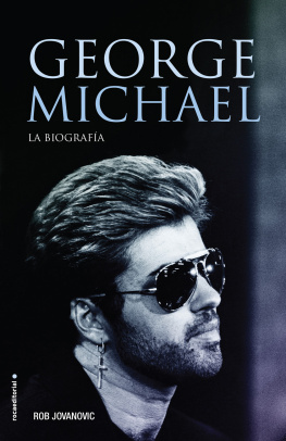 Rob Jovanovic George Michael: La biografía