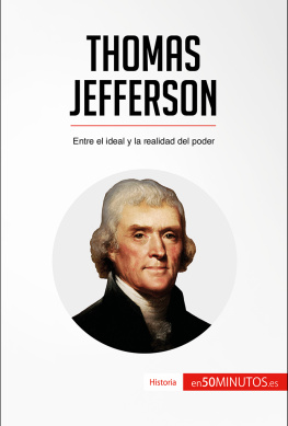50Minutos Thomas Jefferson: Entre el ideal y la realidad del poder