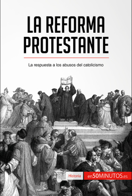 50Minutos - La Reforma protestante: La respuesta a los abusos del catolicismo