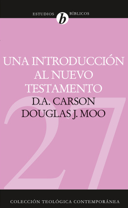 D. A. Carson Una introducción al Nuevo Testamento