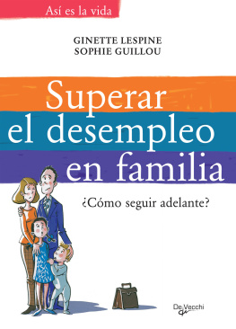 Ginette Lespine Superar el desempleo en familia