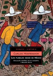 Carlos Montemayor Los pueblos indios de México