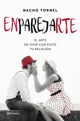 Nacho Tornel Enparejarte: El arte de vivir con éxito tu relación