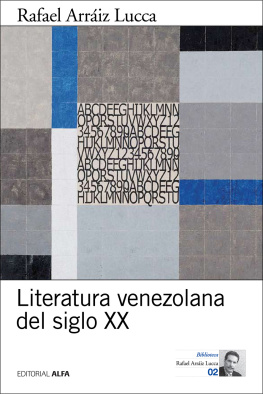 Rafael Arráiz Lucca - Literatura venezolana del siglo XX