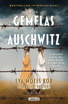 Eva Mozes Kor - Las gemelas de Auschwitz