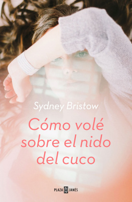 Sydney Bristow - Cómo volé sobre el nido del cuco