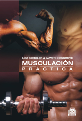 Lou Schuler - Musculación práctica