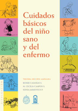 Roser Casassas  - Cuidados básicos del niño sano y del niño enfermo: Tercera edición ampliada