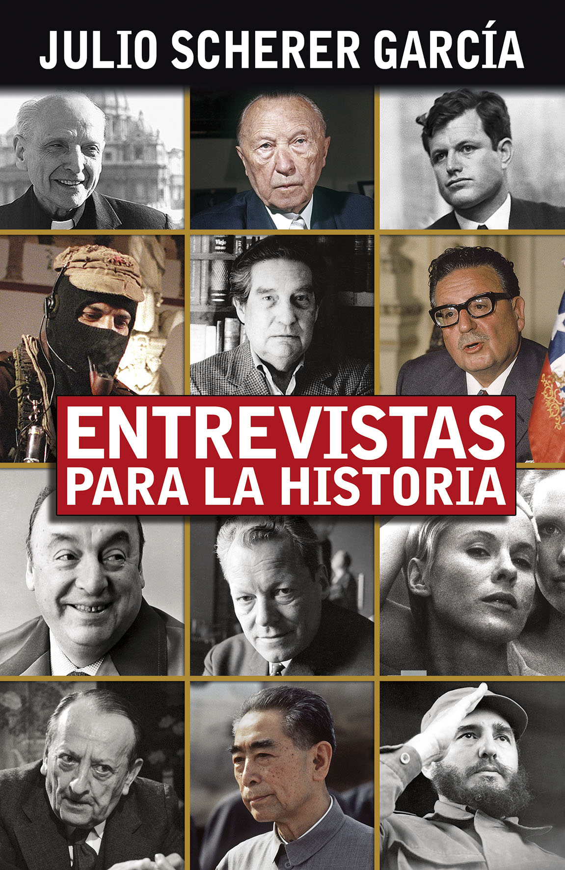 Entrevistas p ara la historia Julio Scherer García Editor responsable - photo 1