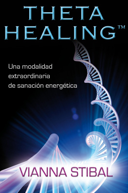 Vianna Stibal ThetaHealing®: Una modalidad extraordinaria de sanación energética