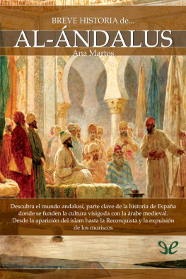Ana Martos Rubio - Breve historia de Al-Ándalus