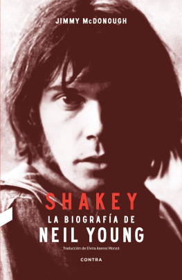 Jimmy McDonough Shakey: La biografía de Neil Young