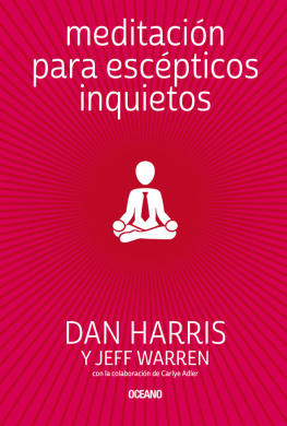 Dan Harris - Meditación para escépticos inquietos