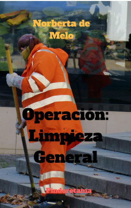 Norberta de Melo Operación: Limpieza General