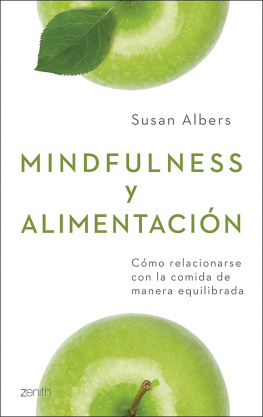 Susan Albers Mindfulness y alimentación: Cómo relacionarse con la comida de manera equilibrada