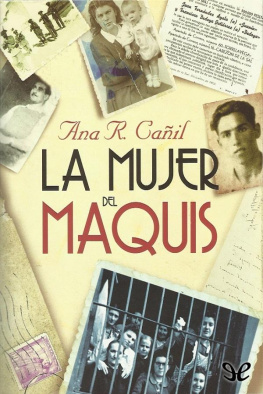 Ana R. Cañil La mujer del maquis