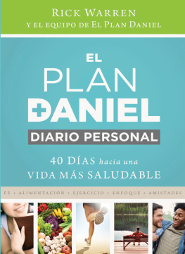 Rick Warren El plan Daniel, diario personal: 40 días hacia una vida más saludable