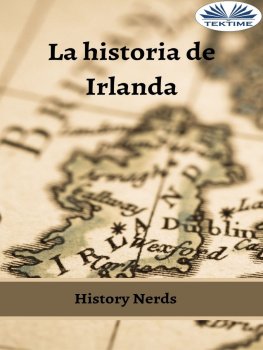 History Nerds La Historia De Irlanda