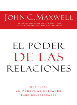 John C. Maxwell - El poder de las relaciones: Lo que distingue a la gente altamente efectiva