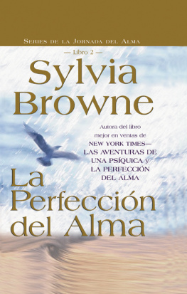 Sylvia Browne La Perfección Del Alma