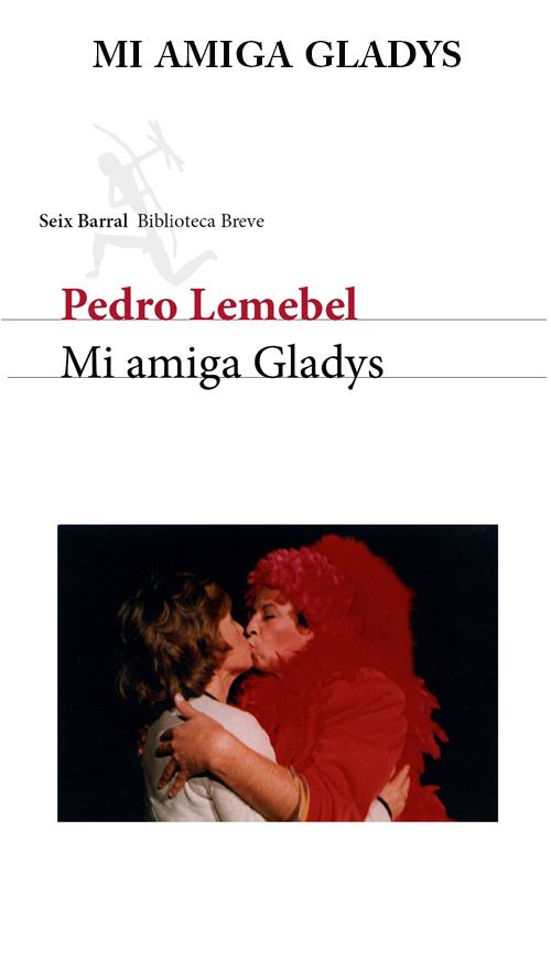 Pedro Lemebel 1952-2015 Escritor y artista visual En 1987 junto a Francisco - photo 4