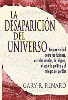 Gary R. Renard La Desaparición Del Universo