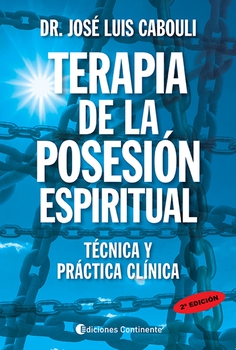 Terapia de la posesión espiritual Técnica y práctica clínica D R J OSÉ L UIS - photo 6